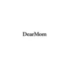 DearMom